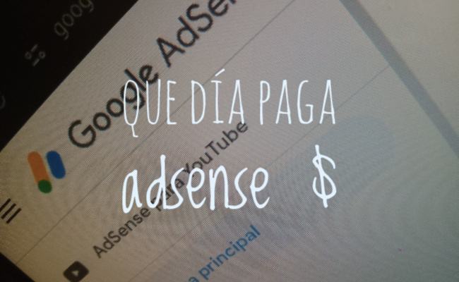 Que día paga adsense